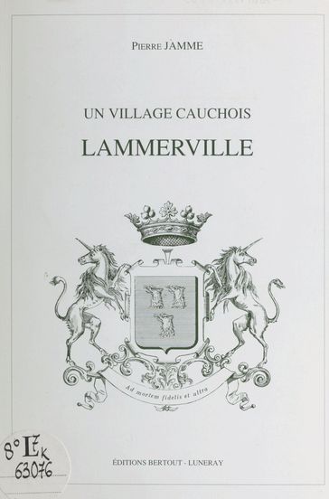 Un village cauchois : Lammerville - Pierre Jamme