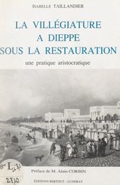 La villégiature à Dieppe sous la Restauration