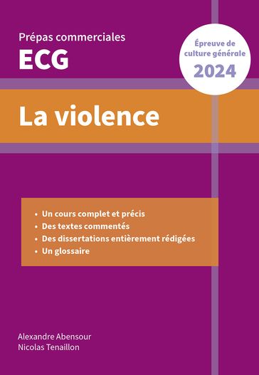 La violence. Epreuve de culture générale. Prépas commerciales ECG 2024 - Alexandre Abensour - Nicolas Tenaillon