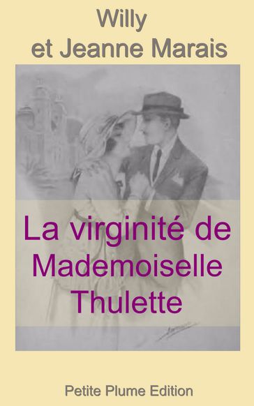 La virginité de Mademoiselle Thulette - Jeanne Marais - Willy