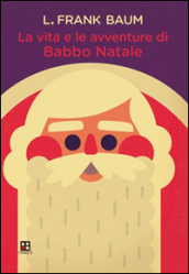 La vita e le avventure di Babbo Natale