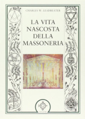 La vita nascosta della massoneria