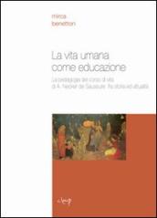 La vita umana come educazione. La pedagogia del corso di vita di A. Necker de Saussure fra storia e attualità