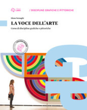 La voce dell arte. Per le Scuole superiori. Con e-book. Con espansione online