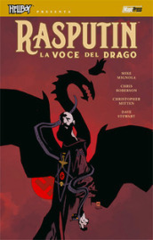 La voce del drago. Hellboy presenta Rasputin