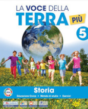 La voce della terra. Area antropologica. Per la 5ª classe elementare. Con e-book. Con espansione online