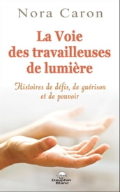 La voie des travailleuses de Lumière