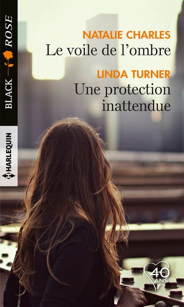 Le voile de l'ombre - Une protection inattendue - Linda Turner - Natalie Charles