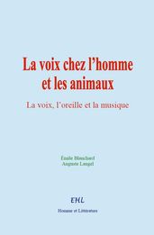 La voix chez l homme et les animaux