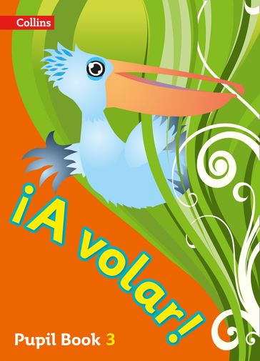 A volar Pupil Book Level 3: Primary Spanish for the Caribbean - Collins