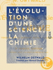 L Évolution d une science, la chimie