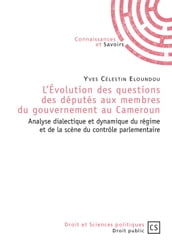 L Évolution des questions des députés aux membres du gouvernement au Cameroun