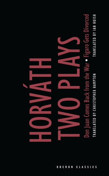 von Horvath: Two Plays, - Odon Von Horvath
