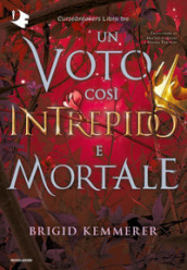 Un voto così intrepido e mortale. Cursebreakers. 3.