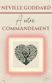 À votre commandement