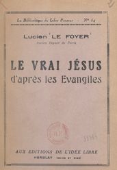 Le vrai Jésus d après les Évangiles