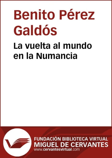 La vuelta al mundo en la Numancia - Benito Pérez Galdós