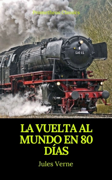 La vuelta al mundo en 80 días (Prometheus Classics) - Julio Verne - Prometheus Classics