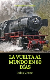 La vuelta al mundo en 80 días (Prometheus Classics)