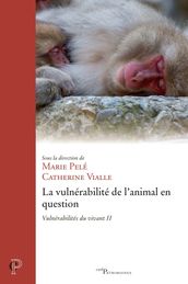 La vulnérabilité de l animal en question