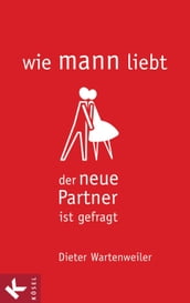 wie mann liebt