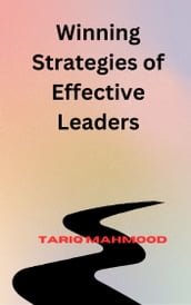 winning Strategy of Effective Leaders