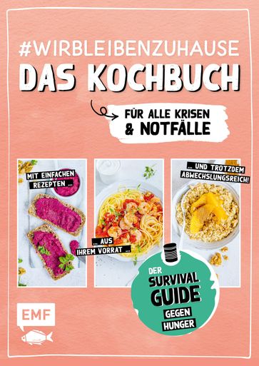 #wirbleibenzuhause - Das Kochbuch fur alle Krisen und Notfalle - Verschiedene