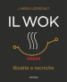 Il wok. Ricette e tecniche. Ediz. illustrata