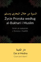 ycie Proroka wedug al-Bukhari i Muslima