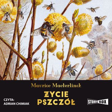 ?ycie pszczó? - Maurice Maeterlinck