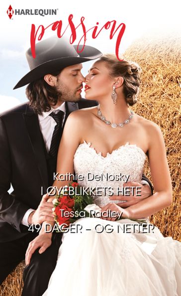 I øyeblikkets hete / 49 dager - og netter - Kathie DeNosky - Tessa Radley