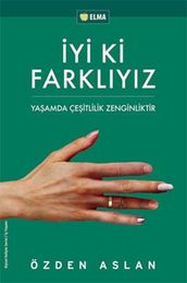 yi ki Farklyz - Yaamda Çeitlilik Zenginliktir