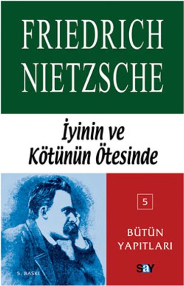 yinin ve Kötünün Ötesinde - Friedrich Nietzsche