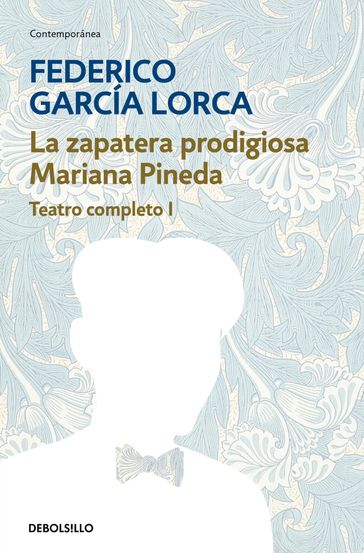 La zapatera prodigiosa   Mariana Pineda (Teatro completo 1) - Federico Garcia Lorca