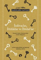 zdivaçlar ttifaklar ve htilaflar - Kadnlarn Hafzas