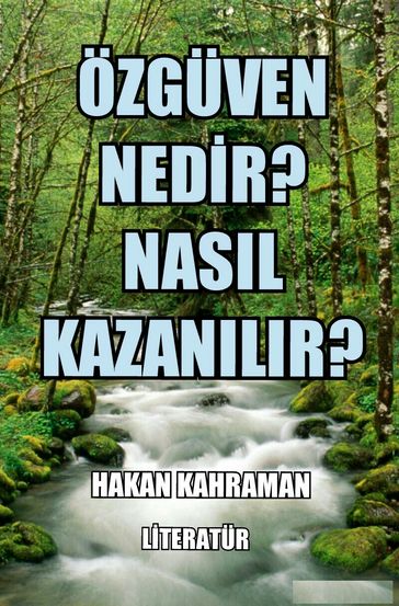 Özguven Nedir? Nasl Kazanlr? - Hakan Kahraman